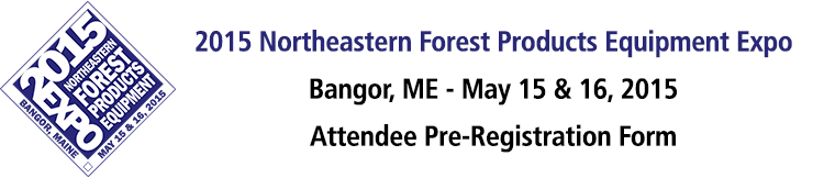 2015 Northeastern Forest Products Equipment Expo - Bangor, ME